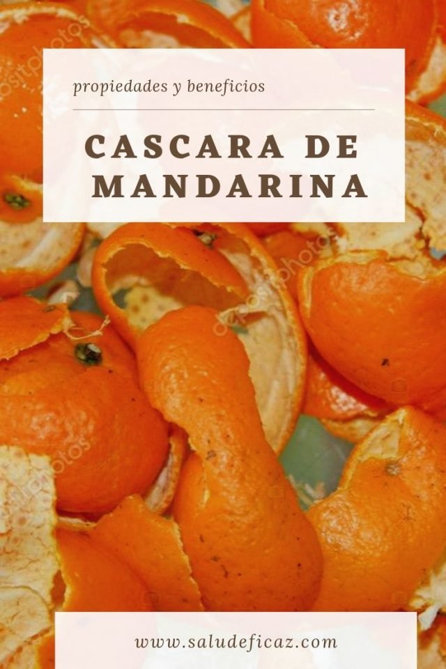 cascara de mandarina propiedades y beneficios cascara de mandarina propiedades y beneficios